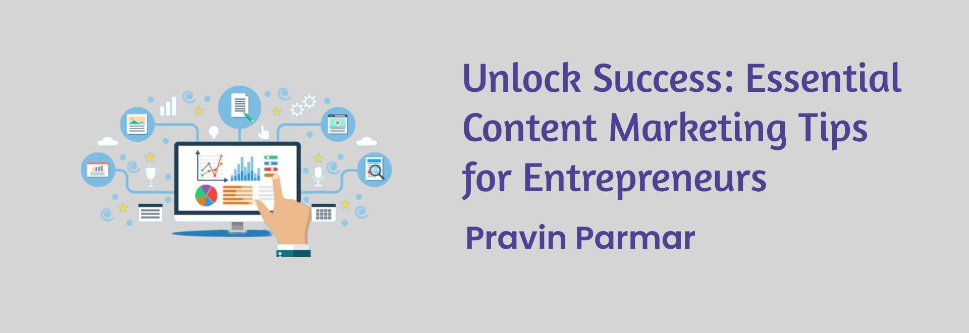 Unlock Success: Essential Content Marketing Tips for Entrepreneurs