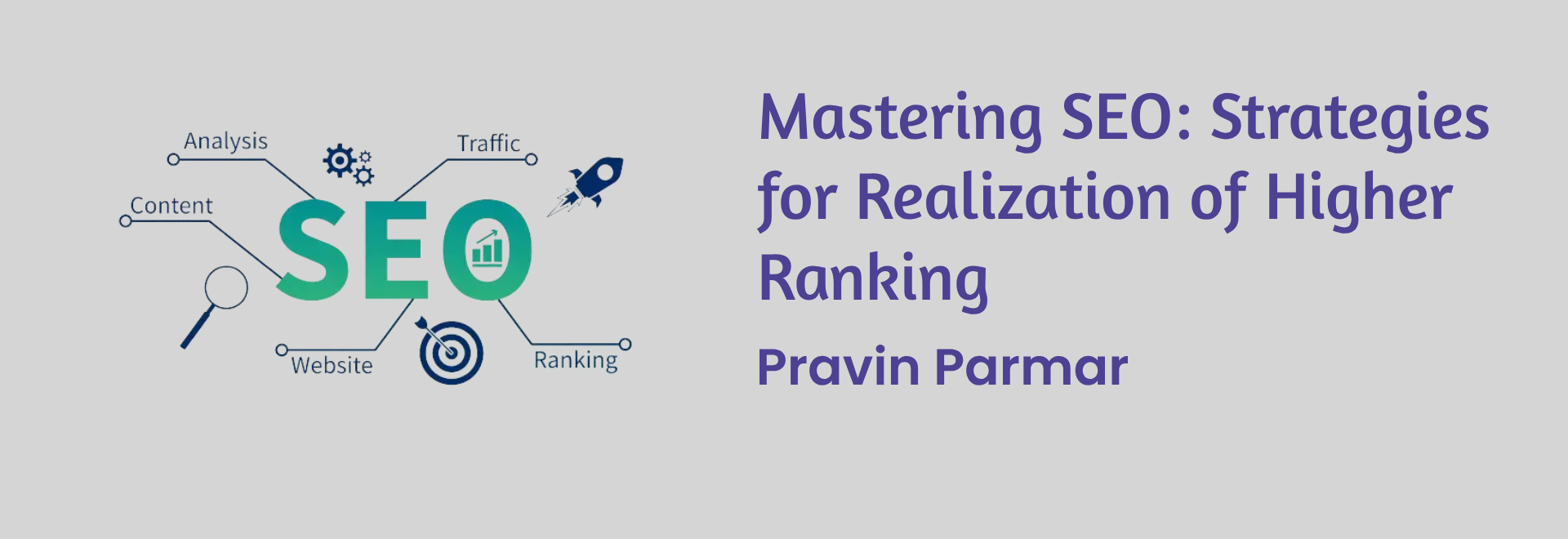 Mastering SEO: Strategies for Realization of Higher Ranking