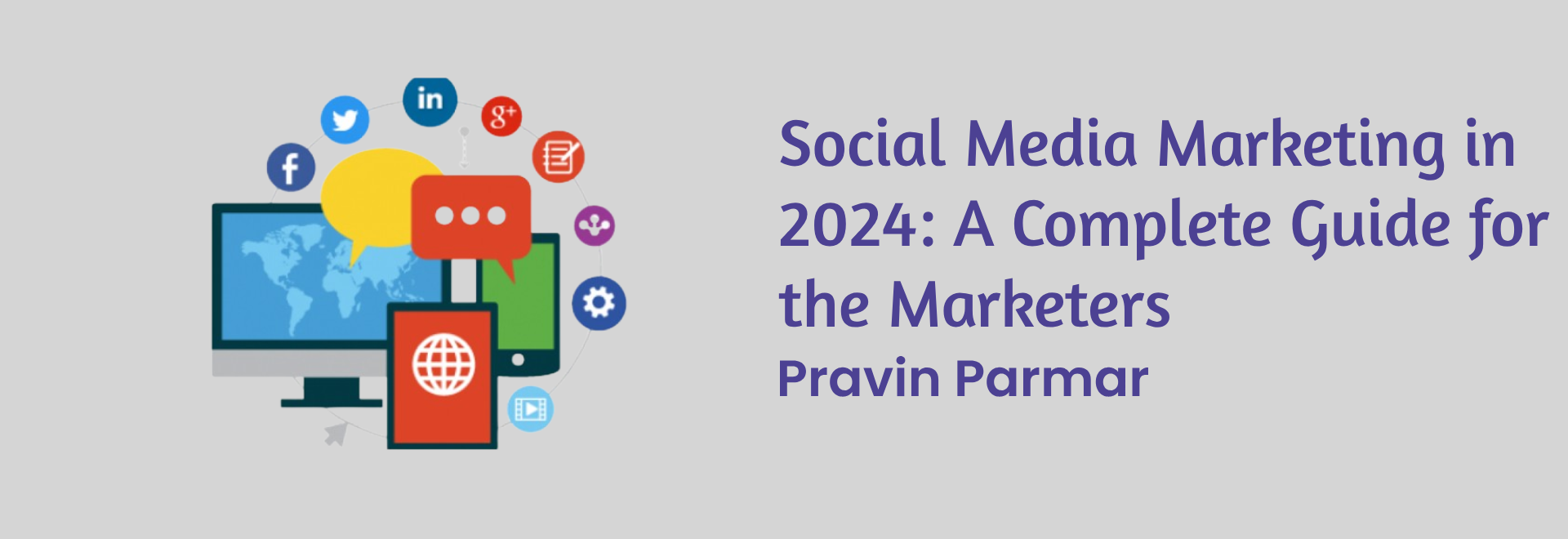 Social Media Marketing in 2024: A Comprehensive Guide for Marketers